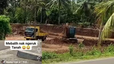 Beredar Video Pengerukan Lahan di Medsos, Diduga Tak Berijin