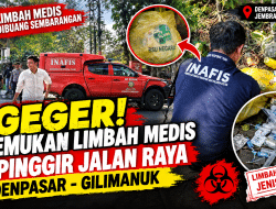 Astaga…! Kok Ada Limbah Medis Dibuang Sembarangan di Pinggir Jalan Dekat RSU Negara, Itu Ulah Siapa Ya…?